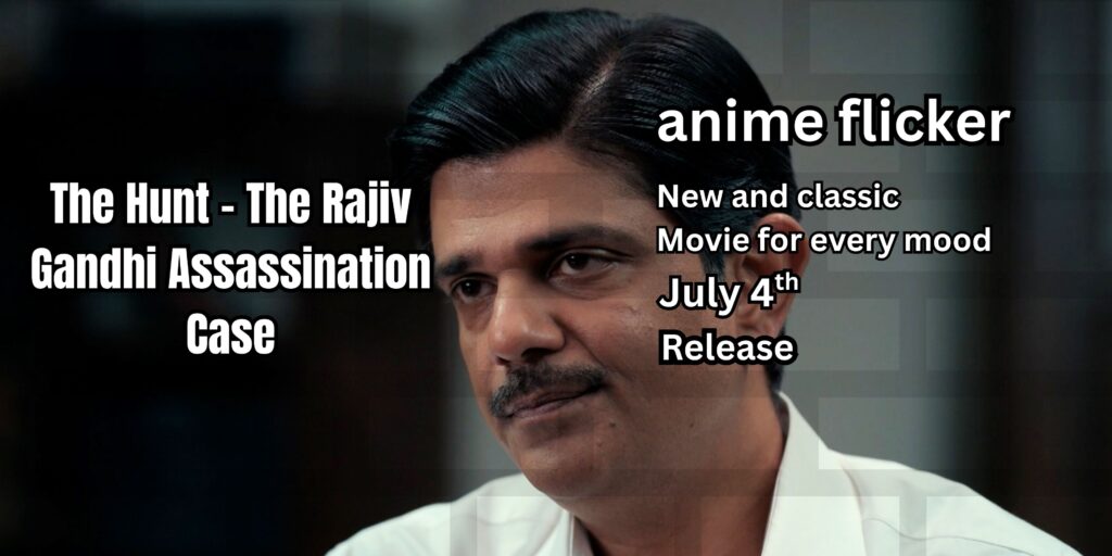 The Hunt – The Rajiv Gandhi Assassination Case